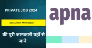 Apna Job in Ahmedabad